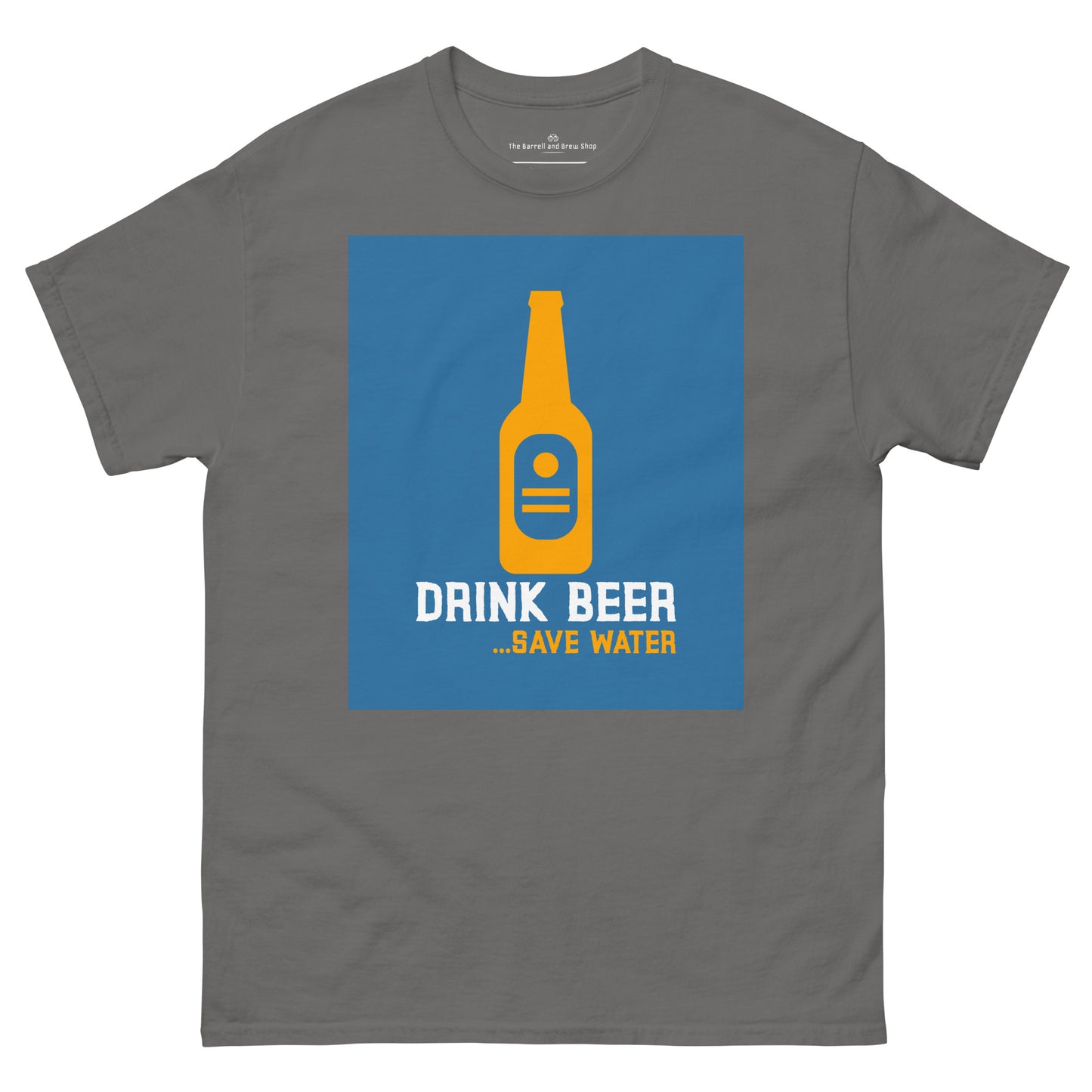 Drink Beer Save Water