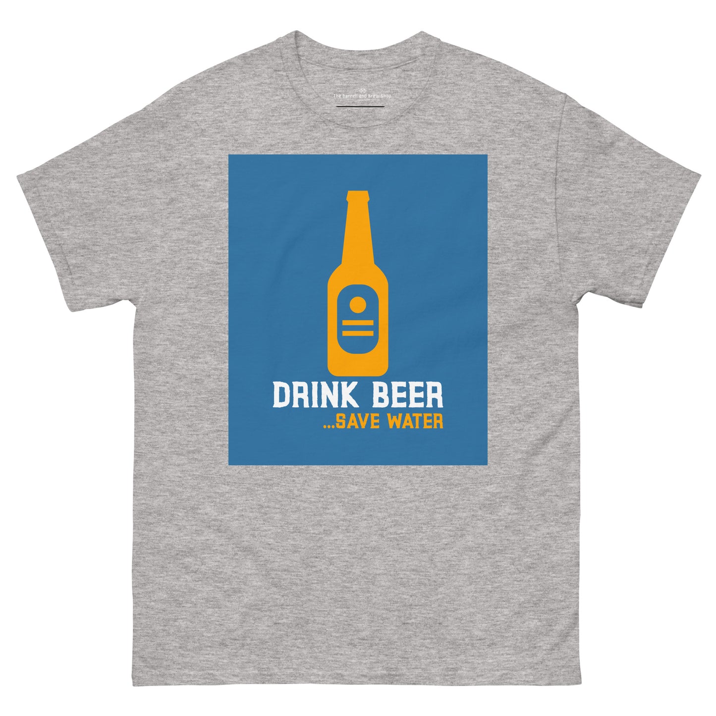 Drink Beer Save Water