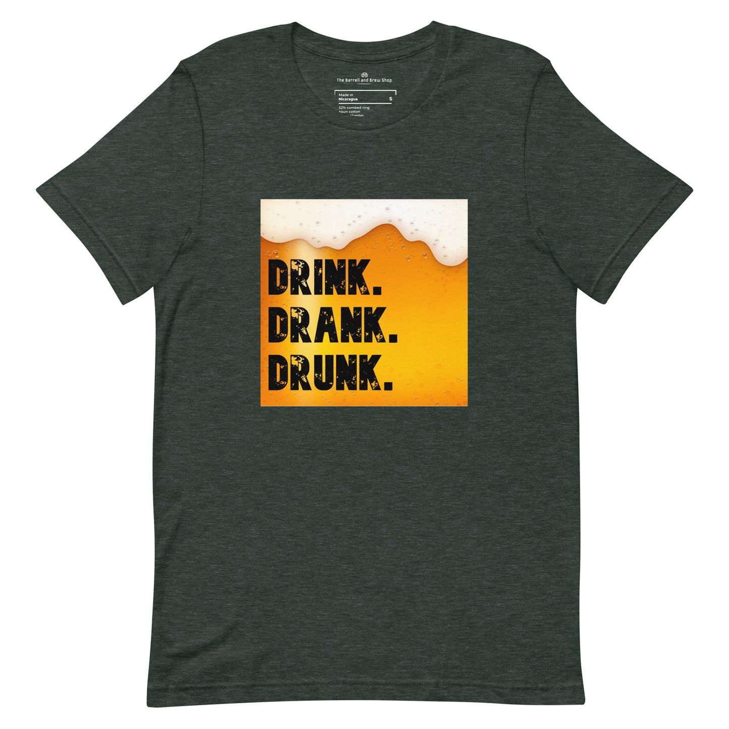 Drink Drank Drunk (Unisex)